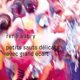 Couverture du produit · Petits Sauts Délicats Avec Grand Ecarts