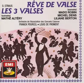Couverture du produit · Oscar Straus - Rêve de Valse / Les Trois Valses
