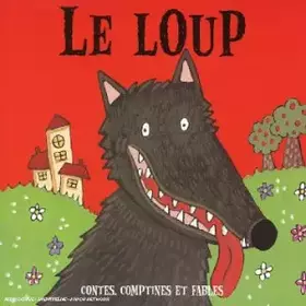Couverture du produit · Le loup: Contes, Comptines et Fables