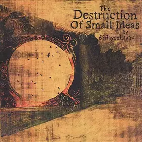 Couverture du produit · The Destruction Of Small Ideas