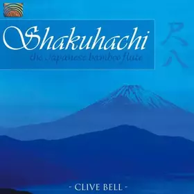 Couverture du produit · Shakuhachi (The Japanese Bamboo Flute)