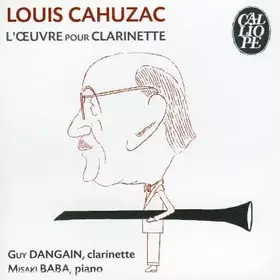 Couverture du produit · Louis Cahuzac - L'Oeuvre pour clarinette