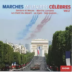 Couverture du produit · Marches Militaires Célèbres Vol.2