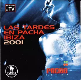 Couverture du produit · Las Tardes En Pacha Ibiza 2001