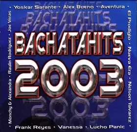 Couverture du produit · Bachatahits 2003