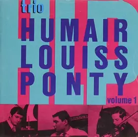 Couverture du produit · Humair-Louiss-Ponty Vol.1