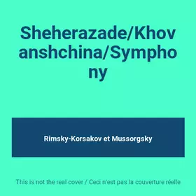 Couverture du produit · Sheherazade/Khovanshchina/Symphony
