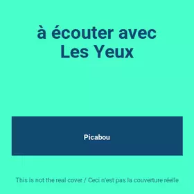 Couverture du produit · à écouter avec Les Yeux