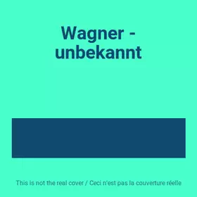 Couverture du produit · Wagner - unbekannt