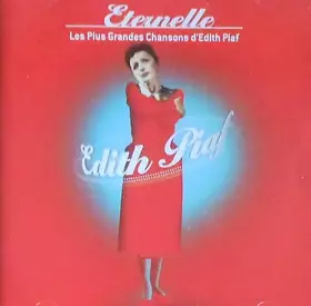 Couverture du produit · Eternelle - Les Plus Grandes Chansons D'Edith Piaf