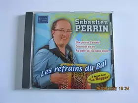 Couverture du produit · SEBASTIEN PERRIN - LES REFRAINS DU BAL