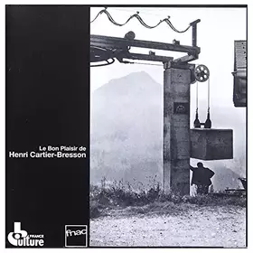 Couverture du produit · Le Bon Plaisir de Henri Cartier-Bresson