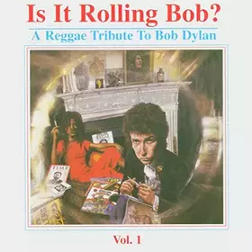 Couverture du produit · is It Rolling A Reggae Tribute to Bob Dylan