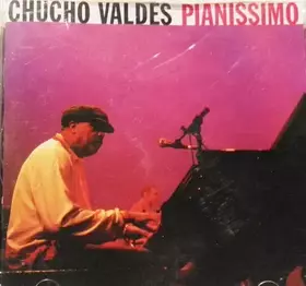 Couverture du produit · Chucho Valdes : Pianissimo