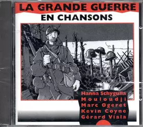 Couverture du produit · La Grande Guerre En Chansons