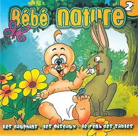 Couverture du produit · BEBE NATURE 2 // DAUPHINS - OISEAUX // 7 Titres