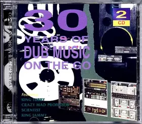 Couverture du produit · 30 Years Of Dub Music On The Go