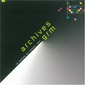 Couverture du produit · Archives GRM - Le temps du temps reel