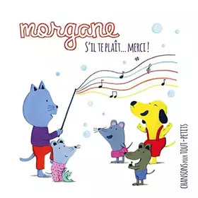 Couverture du produit · Morgane / S'Il Te Plaît... Merci !