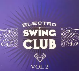Couverture du produit · Electro Swing Club Vol 2