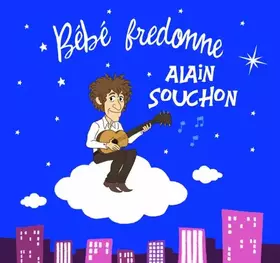 Couverture du produit · Bébé fredonne Alain Souchon