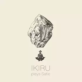 Couverture du produit · Ikiru Plays Satie
