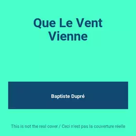Couverture du produit · Que Le Vent Vienne