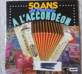 Couverture du produit · 50 Ans De Succès À L'accordéon