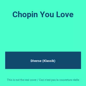 Couverture du produit · Chopin You Love