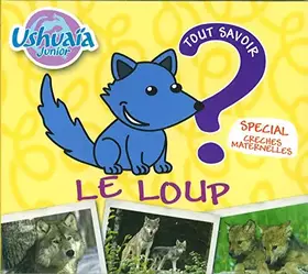 Couverture du produit · Tout Savoir Sur le Loup