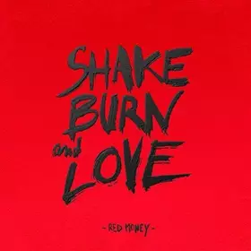 Couverture du produit · Shake, Burn And Love