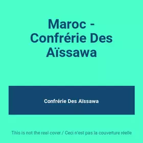 Couverture du produit · Maroc - Confrérie Des Aïssawa