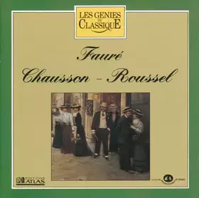 Couverture du produit · Fauré - Chausson - Roussel