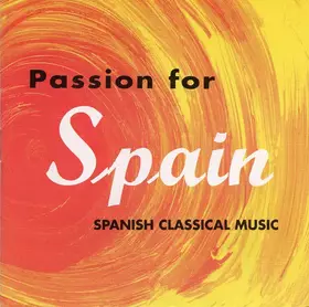 Couverture du produit · Passion For Spain - Spanish Classical Music