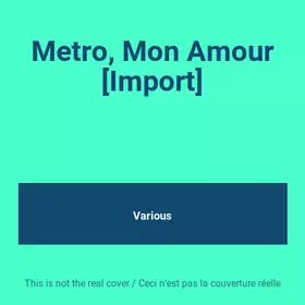 Couverture du produit · Metro, Mon Amour [Import]
