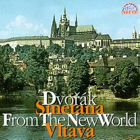 Couverture du produit · Dvorák - Smetana - From The New World - Vltava