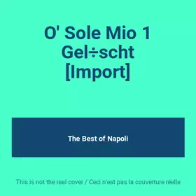 Couverture du produit · O' Sole Mio 1 Gel÷scht [Import]