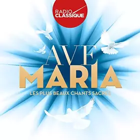 Couverture du produit · Les Plus Beaux Ave Maria (Radio Classique)