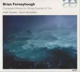 Couverture du produit · Complete Works For String Quartet & Trio