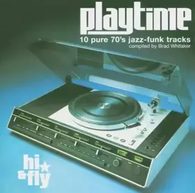 Couverture du produit · Playtime - 10 Pure 70's Jazz Funk Tracks