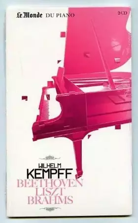 Couverture du produit · Wilhelm KEMPFF / Beethoven Concerto N° 3 & 4, Liszt, Brahms..