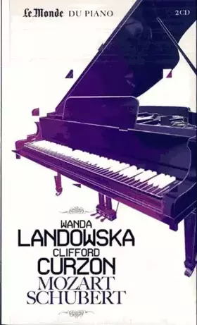 Couverture du produit · Wanda Landowska & Clifford Curzon Mozart & Schubert