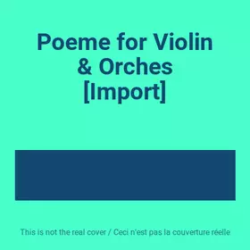 Couverture du produit · Poeme for Violin & Orches [Import]