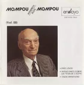 Couverture du produit · Mompou Plays Mompou Vol. III