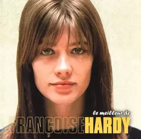 Couverture du produit · Le Meilleur De Françoise Hardy