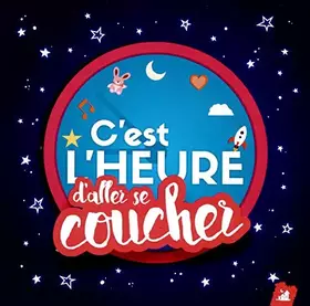 Couverture du produit · C'Est l'Heure de Se Coucher