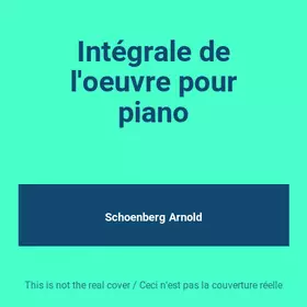 Couverture du produit · Intégrale de l'oeuvre pour piano