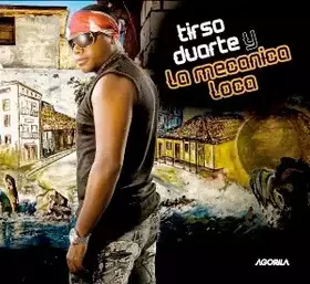 Couverture du produit · Tirso Duarte Y La Mecanica Loca