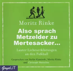 Couverture du produit · Also Sprach Metzelder Zu Mertesacker...