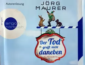 Couverture du produit · Der Tod Greift Nicht Daneben (Alpenkrimi)